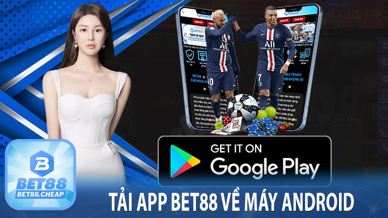 Tải app bet88 về máy Android
