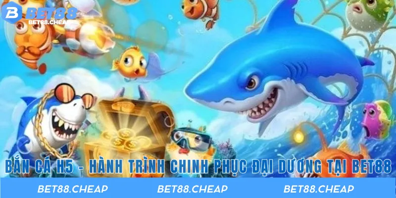 Bắn cá H5