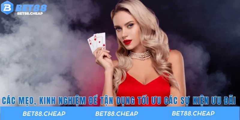 Các mẹo, kinh nghiệm để tận dụng tối ưu các sự kiện ưu đãi 