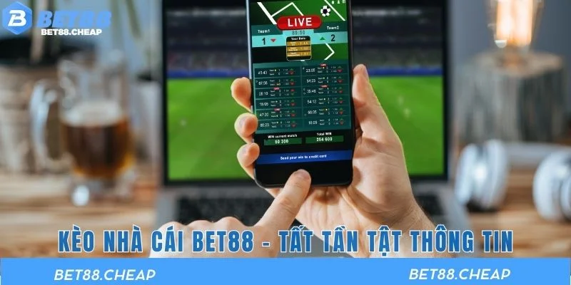 kèo nhà cái BET88