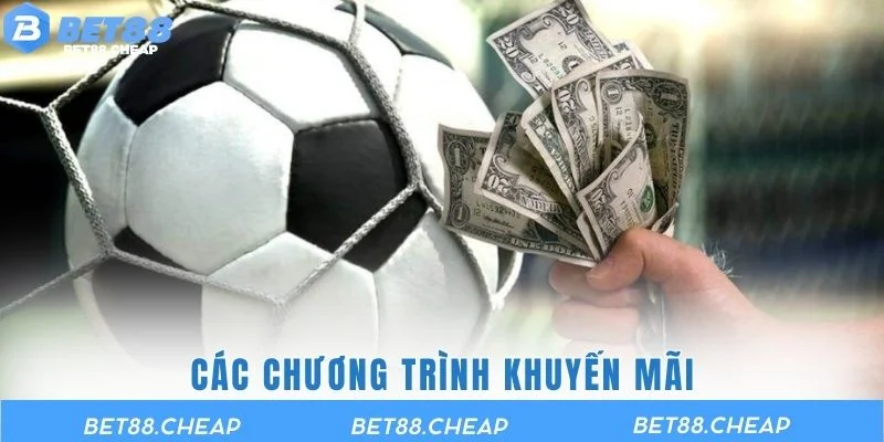 Các chương trình khuyến mãi khi cá cược tại sảnh BET88